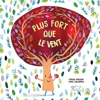 Couverture du livre « Plus fort que le vent » de Billet Julia et Ana Aranda aux éditions Jasmin