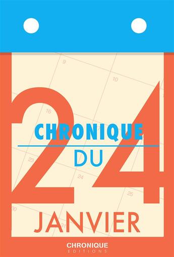 Couverture du livre « Chronique du 24 janvier » de  aux éditions Chronique