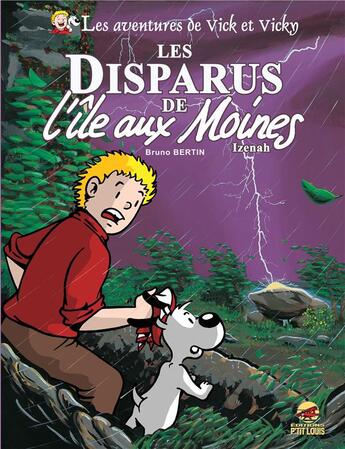 Couverture du livre « Les aventures de Vick et Vicky Tome 3 : les disparus de l'île aux Moines ; Izenah » de Bruno Bertin aux éditions P'tit Louis