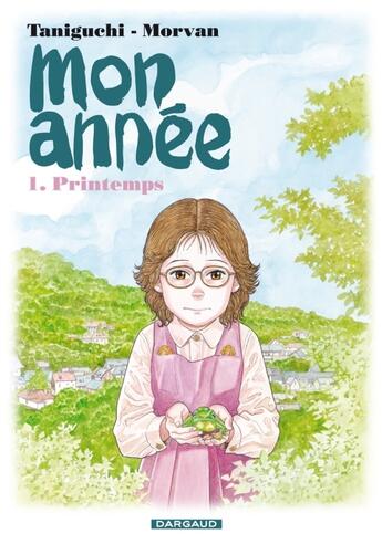 Couverture du livre « Mon année t.1 ; printemps » de Morvan/Taniguchi aux éditions Dargaud