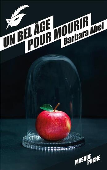 Couverture du livre « Un bel âge pour mourir » de Barbara Abel aux éditions Editions Du Masque