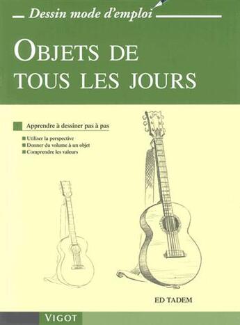 Couverture du livre « Objets de tous les jours » de Ed Tadem aux éditions Vigot