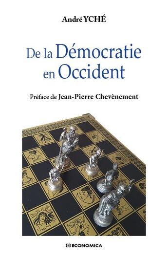 Couverture du livre « De la Démocratie en Occident » de André Yché aux éditions Economica