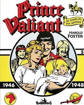 Couverture du livre « Prince Valiant t.5 ; 1946-1948 » de Harold Foster aux éditions Futuropolis