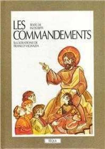 Couverture du livre « Les commandements » de Inos Biffi et Franco Vignazia aux éditions Tequi