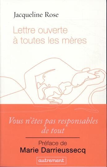 Couverture du livre « Lettre ouverte à toutes les mères » de Jacqueline Rose aux éditions Autrement