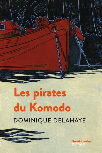 Couverture du livre « Les pirates du Komodo » de Dominique Delahaye aux éditions Syros