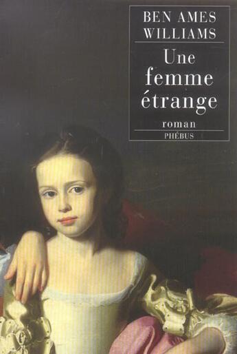 Couverture du livre « Une femme etrange » de Ben Ames Williams aux éditions Phebus