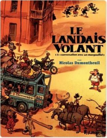 Couverture du livre « Le Landais volant t.1 ; conversation avec un margouillat » de Nicolas Dumontheuil aux éditions Futuropolis