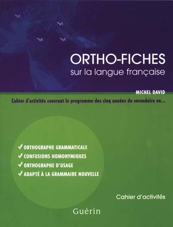 Couverture du livre « Ortho fiches sur la langue francaise cahier d activite » de Michel David aux éditions Guerin Canada