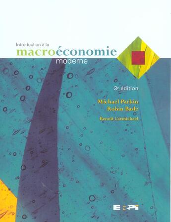 Couverture du livre « Intro a la macroeconomie moderne 3eme ed (3e édition) » de  aux éditions Erpi - Renouveau Pedagogique