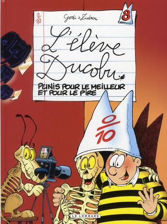 Couverture du livre « L'élève Ducobu Tome 8 : punis pour le meilleur et pour le pire » de Zidrou et Godi aux éditions Lombard