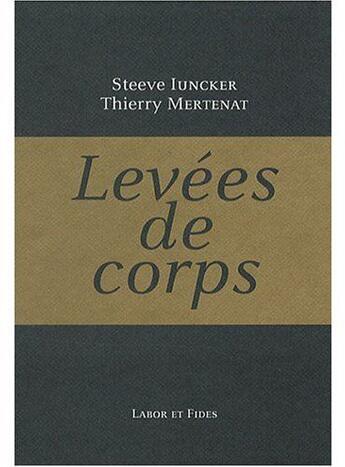 Couverture du livre « Levees de corps » de Iuncker/Mertenat aux éditions Labor Et Fides