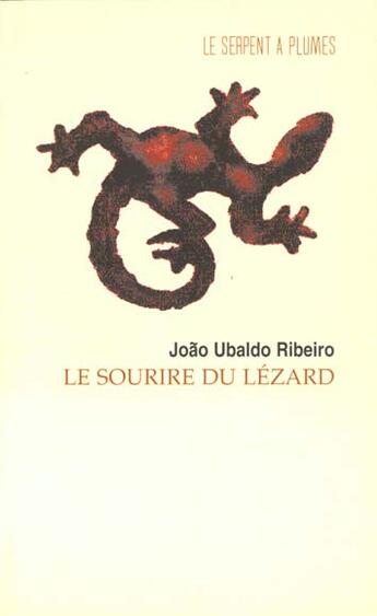 Couverture du livre « Le sourire du lezard » de Ribeiro J aux éditions Serpent A Plumes