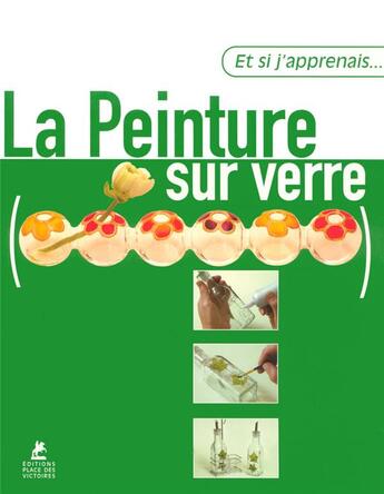 Couverture du livre « La peinture sur verre » de  aux éditions Place Des Victoires