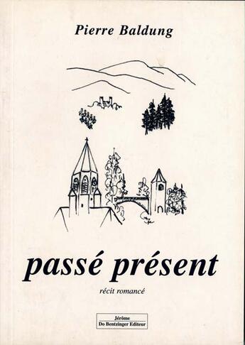 Couverture du livre « Passe Present » de Baldung Pierre aux éditions Do Bentzinger