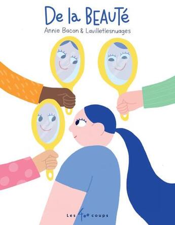 Couverture du livre « De la beauté » de Annie Bacon et Lavilleetlesnuages aux éditions 400 Coups