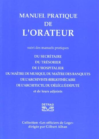 Couverture du livre « Manuel pratique de l'orateur » de Gilbert Alban aux éditions Detrad Avs