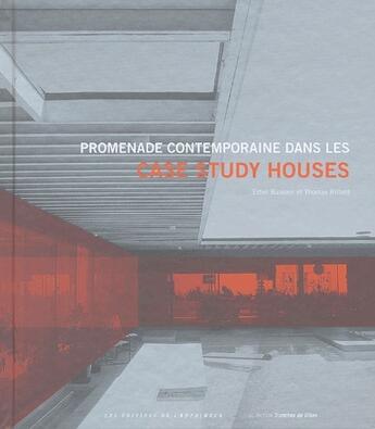 Couverture du livre « Promenade contemporaine dans les case study houses » de Ethel Buisson et Thomas Billard aux éditions Verdier