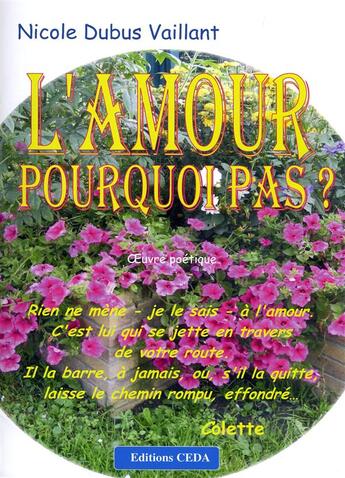 Couverture du livre « L'amour pourquoi pas ? » de Dubus Vaillant Nicol aux éditions Vaillant Editions