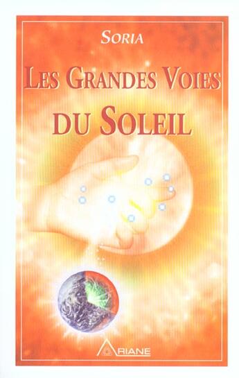 Couverture du livre « Grandes voies du soleil - soria t.1 » de Soria - Fauze Regine aux éditions Ariane