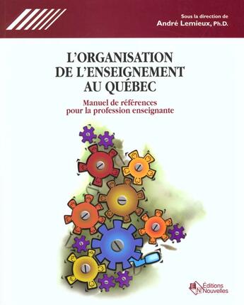 Couverture du livre « Organisation Enseignement Au Quebec » de Lemieux aux éditions Asms