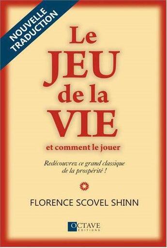 Couverture du livre « Le jeu de la vie et comment le jouer » de Florence Scovel Shinn aux éditions Octave