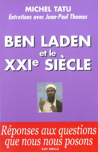 Couverture du livre « Ben laden et le xxi siecle » de Thomas Tatu aux éditions Xxi Siecle