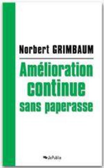 Couverture du livre « Amélioration continue sans paperasse » de Norbert Grimbaum aux éditions Jepublie
