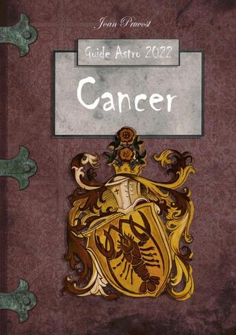 Couverture du livre « Cancer - le Guide Astro 2022 » de Joan Pruvost aux éditions Thebookedition.com