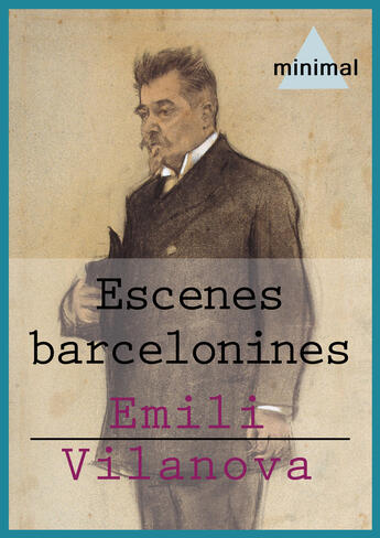 Couverture du livre « Escenes barcelonines » de Emili Vilanova aux éditions Editorial Minimal