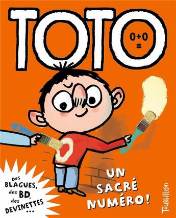 Couverture du livre « Toto le super-zéro ! Tome 7 : un sacré numéro » de Serge Bloch et Franck Girard aux éditions Tourbillon