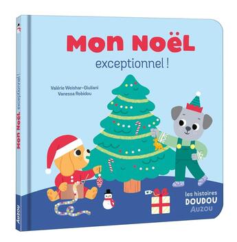 Couverture du livre « Mon noël exceptionnel » de Valerie Weishar-Giuliani et Vanessa Robidou aux éditions Auzou