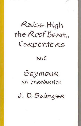 Couverture du livre « Raise high the roof bream ; Carpenters and Seymour ; an introduction » de Jerome David Salinger aux éditions 