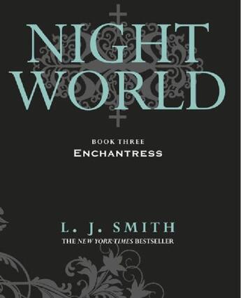 Couverture du livre « The Night World 3: Enchantress » de L. J. Smith aux éditions Hodder Children's Book Digital