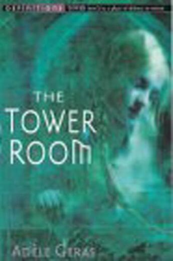 Couverture du livre « The Tower Room : Egerton Hall Trilogy 1 » de Adele Geras aux éditions Rhcb Digital