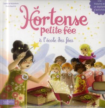 Couverture du livre « L'école des fées » de Sophie De Mullenheim et Claire Gaudriot aux éditions Hachette Enfants