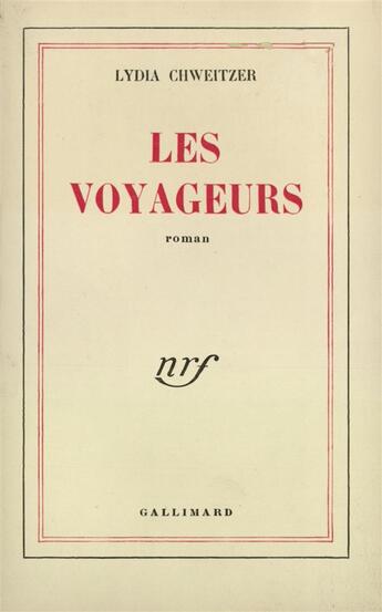 Couverture du livre « Les voyageurs » de Chweitzer Lydia aux éditions Gallimard