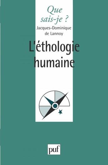 Couverture du livre « L'ethologie humaine » de Jacques-Dominique De Lannoy aux éditions Que Sais-je ?