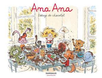 Couverture du livre « Ana Ana t.2 : déluge de chocolat » de Dominique Roques et Alexis Dormal aux éditions Dargaud