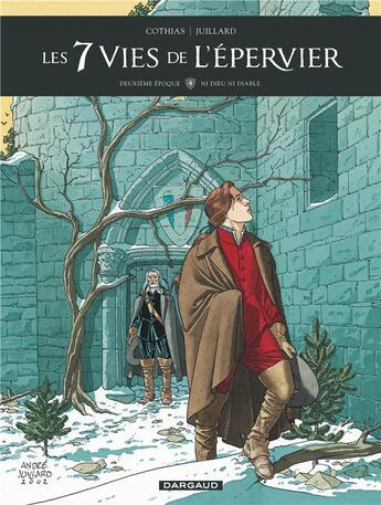 Couverture du livre « Les 7 vies de l'épervier - deuxième époque Tome 4 : ni dieu ni diable » de Patrick Cothias et Andre Juillard aux éditions Dargaud