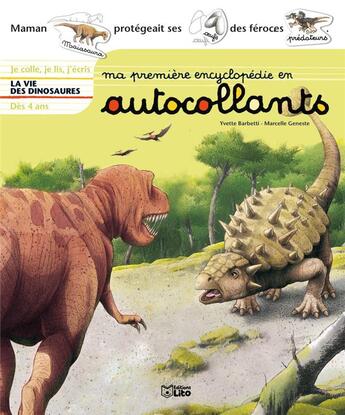 Couverture du livre « La vie des dinosaures » de Marcelle Geneste et Yvette Barbetti aux éditions Lito