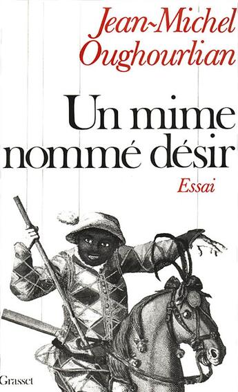 Couverture du livre « Un mime nommé désir » de Oughourlian J-M. aux éditions Grasset