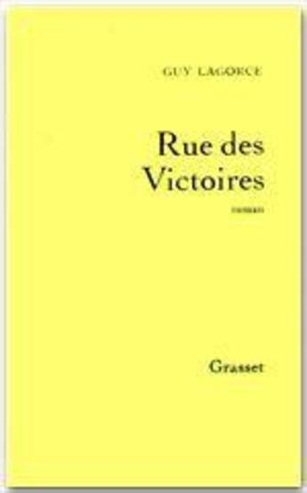 Couverture du livre « Rue des Victoires » de Guy Lagorce aux éditions Grasset