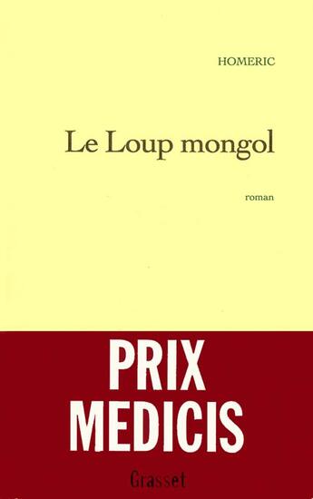 Couverture du livre « Le loup mongol » de Homeric aux éditions Grasset