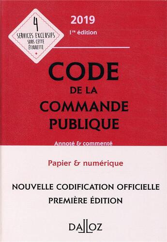 Couverture du livre « Code de la commande publique annoté et commenté (édition 2019) » de  aux éditions Dalloz