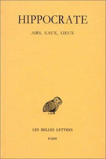 Couverture du livre « Airs, eaux, lieux Tome 2 ; 2ème partie » de Hippocrate aux éditions Belles Lettres