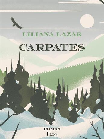 Couverture du livre « Carpates » de Liliana Lazar aux éditions Plon