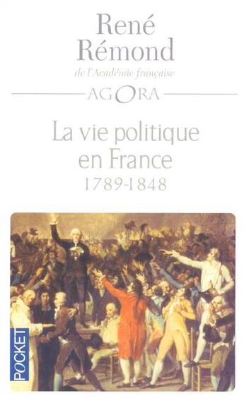 Couverture du livre « La vie politique en france depuis 1789 - tome 1 » de Rene Remond aux éditions Pocket