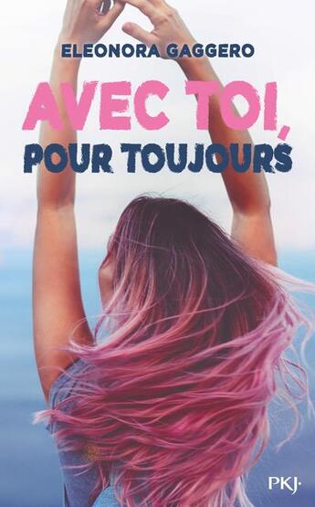 Couverture du livre « Avec toi, pour toujours » de Eleonora Gaggero aux éditions Pocket Jeunesse